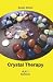 Crystal Therapy by Susan Daniel