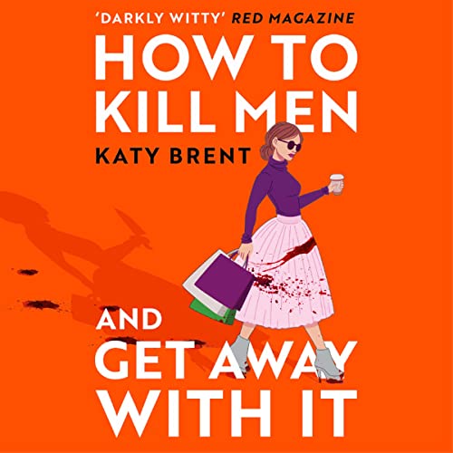 How to Kill Men and Get Away With It (Kitty Collins, #1)