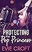 Protecting the Pop Princess
