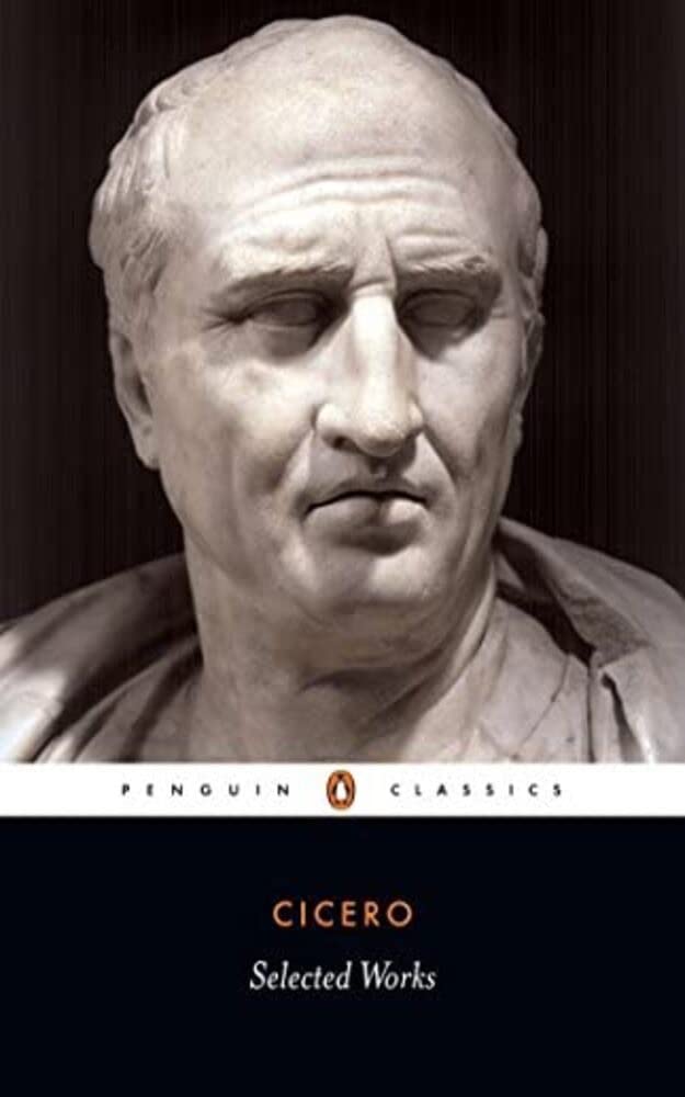 Cicero: Selected Works (Kindle Edition)