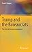 Trump and the Bureaucrats: ...