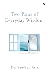 Two Paras of Everyday Wisdom: Perspectives & Reflections Two Paras of Everyday Wisdom: Perspectives & Reflections