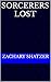 Sorcerers Lost (Sorcerers, #2)