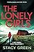 The Lonely Girls (Lucy Kendall #4)