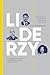 LIDERZY. 30 inspirujących rozmów z największymi liderami naszych czasów