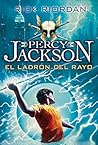 Percy Jackson y el ladrón del rayo by Rick Riordan