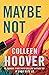 Maybe Not by Colleen Hoover