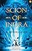 Scion of Indra (Arjun Duology, #1)