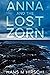 Anna and the Lost Zorn by Hans M. Hirschi Anna and the Lost Zorn by Hans M. Hirschi