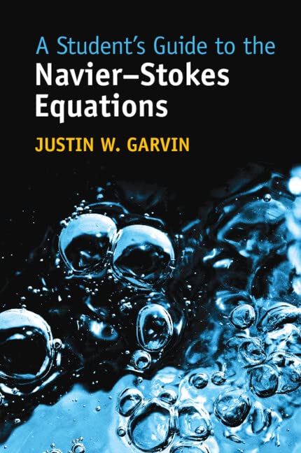 A Student's Guide to the Navier–Stokes Equations (Paperback)