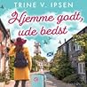 Hjemme godt, ude bedst (Kyst til kys, #1)