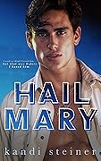 Hail Mary (Red Zone Rivals, #4) 