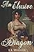 An Elusive Dragon: A Regency Gaslamp Fantasy (Dragons of Mayfair)