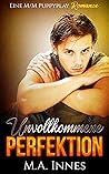 Unvollkommene Perfektion by M.A. Innes