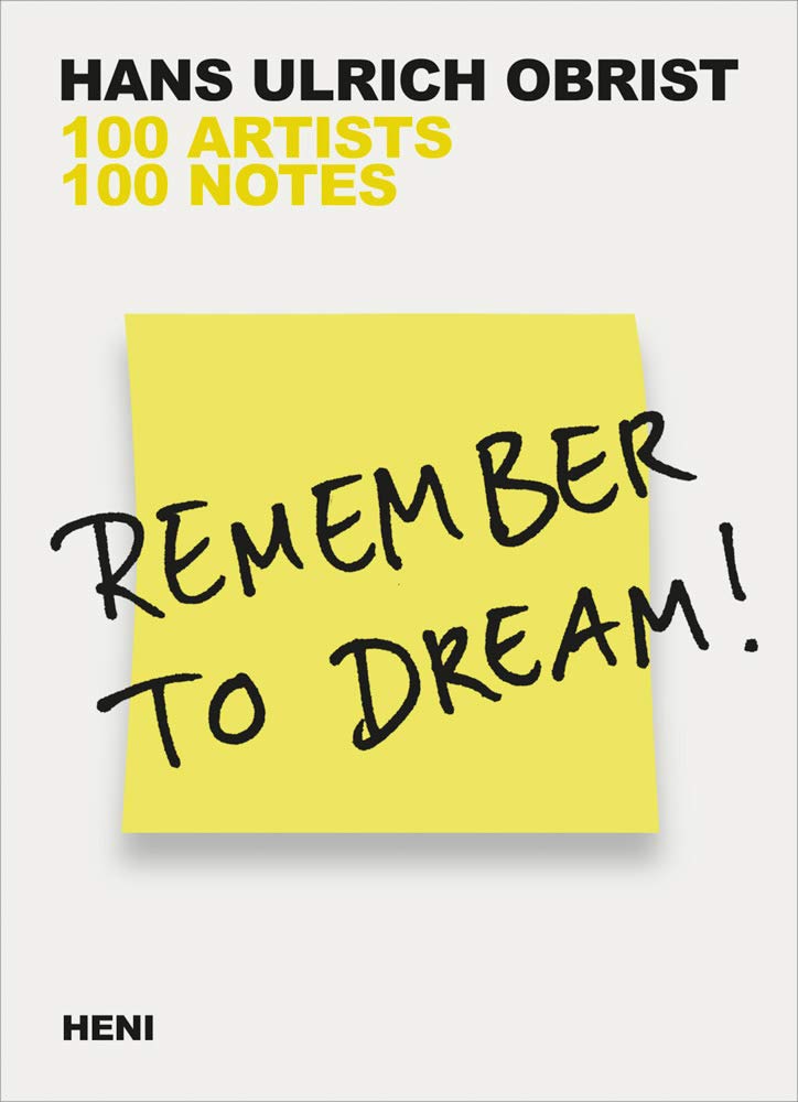 Remember to Dream!: 100 Artists, 100 Notes (Paperback)