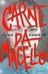 Carne da macello by Juno  Dawson