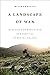 A Landscape of War: Ecologies of Resistance and Survival in South Lebanon