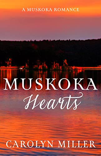 Muskoka Hearts (Muskoka Shores #3)