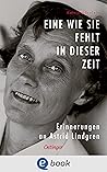Eine wie sie fehlt in dieser Zeit: Erinnerungen an Astrid Lindgren (German Edition)