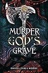 Murder On A God's Grave Murder On A God's Grave