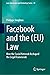 Facebook and the (EU) Law: ...