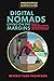 Digital Nomads Living on the Margins by Beverly Yuen Thompson