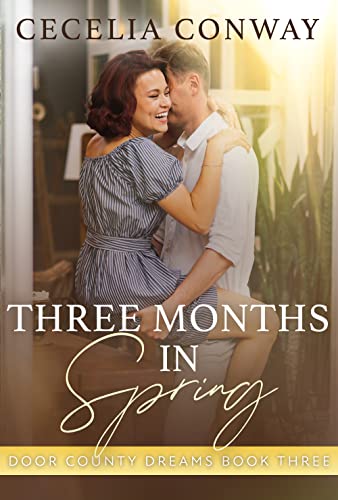 Three Months in Spring (Door County Dreams, #3)