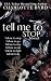 Tell Me to Stop Box Set: A ...