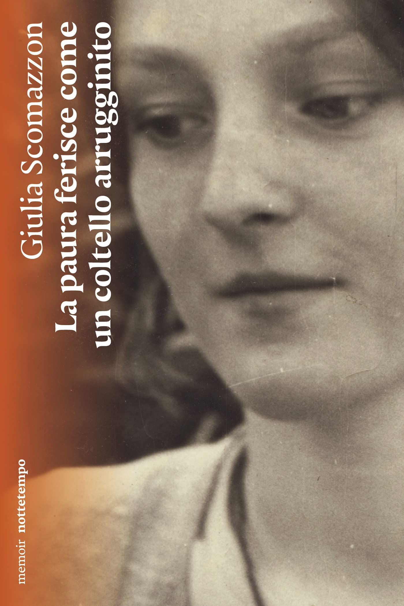 La paura ferisce come un coltello arrugginito (Kindle Edition)