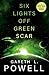 Six Lights Off Green Scar