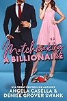 Matchmaking a Billionaire (Highland Hills, #1) Matchmaking a Billionaire (Highland Hills, #1)