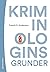 Kriminologins grunder