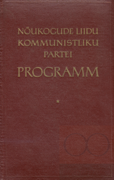 Nõukogude Liidu Kommunistliku Partei programm - Vastu võetud NLKP XXII kongressi poolt