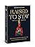 Raised to Stay: Persevering...