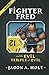 Fighter Fred and the Evil Temple of Evil (Fighter Fred #3)