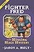 Fighter Fred and the Missing Mage Mystery (Fighter Fred #5)