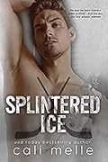 Splintered Ice