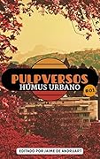 Pulpversos: Húmus Urbano #01