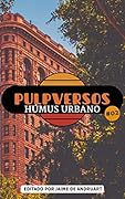 Pulpversos: Húmus Urbano #02