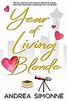 Year of Living Blonde by Andrea Simonne