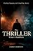 The Thriller Writer's Handbook: Crafting Engaging and Compelling Stories (The Writer’s Handbook Series)