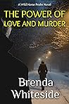 The Power of Love and Murder (Wild Horse Peaks #3)