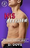 His Decision by D. Dove His Decision by D. Dove