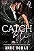 Catch Me (Dangerous Entangl...