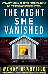 The Night She Vanished by Wendy Dranfield