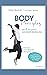 Body Principles: Die 4 Prinzipien gesunder Bewegung: Einfache und effiziente Übungen für Alltag, Beruf, Yoga und Sport (German Edition)
