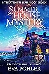 Summer House Mystery by Eva Pohler