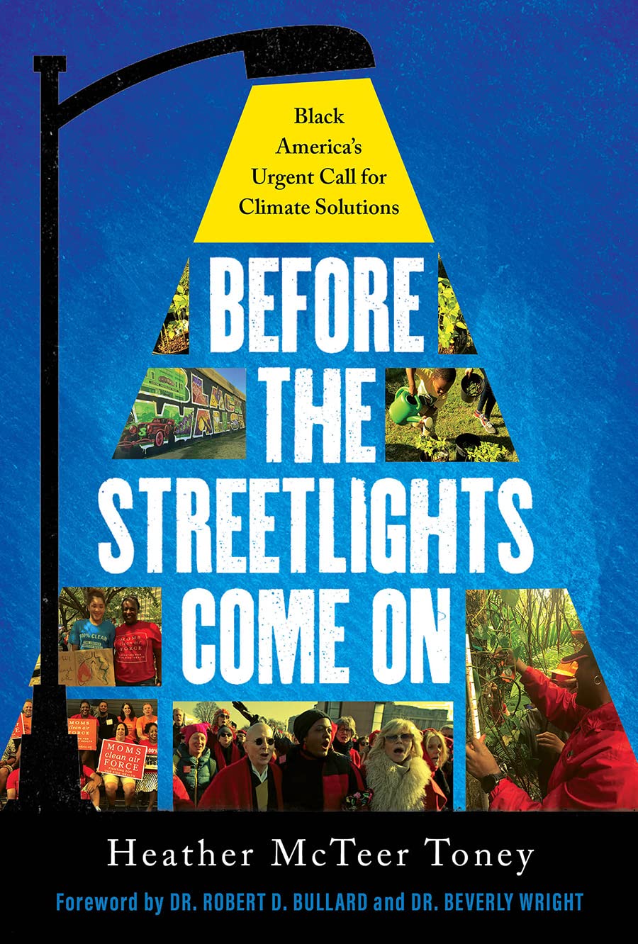 Before the Streetlights Come On: Black America’s Urgent Call for Climate Solutions (Hardcover)