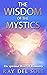 The Wisdom of the Mystics: ...