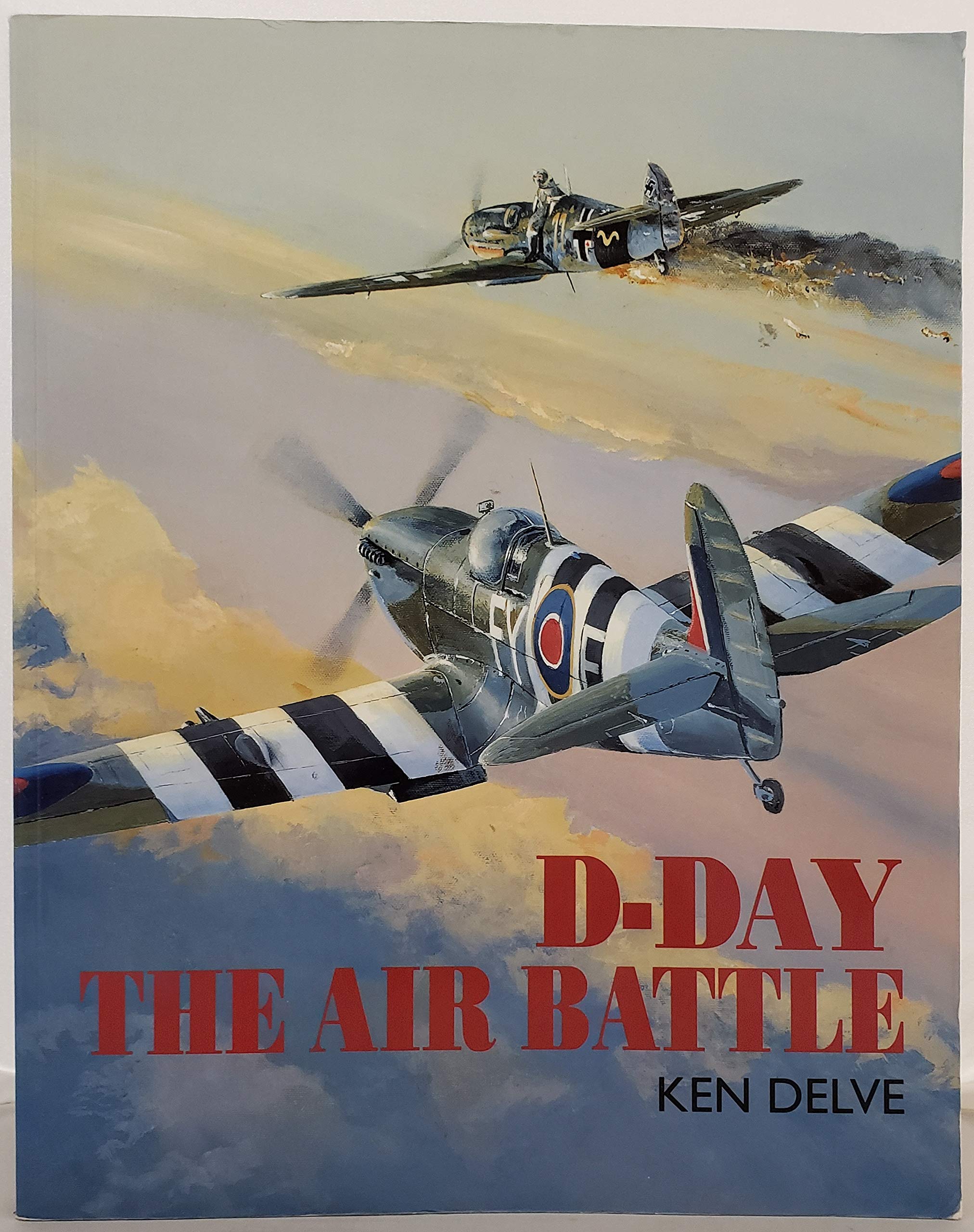 D-Day: The Air Battle (Perfect Paperback)